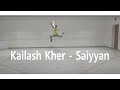 Kailash Kher - Saiyyan | Dance Choreography | Virag Dubal
