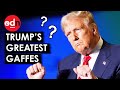 Donald Trump S Greatest Gaffes Of All Time