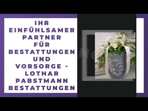 Lothar Pabstmann Bestattungen e. K., Inh. Theodor Pabstmann YouTube-Vdeominiatur 11