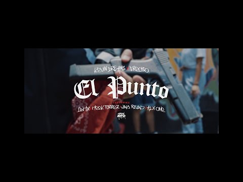 Freciso, Kevin Dreams, Lbmx , Meek Torrez, Jay Rivas, Alx One - El Punto Remix (Video Oficial)