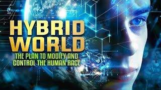 HYBRID WORLD: THE PLAN TO MODIFY AND CONTROL THE HUMAN RACE | EXCLUSIVE UFO DOCUMENTARY | V MOVIES