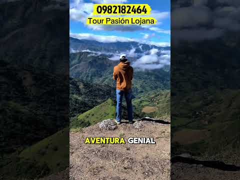 Tour de 2 días y una noche en Loja #lojaecuador