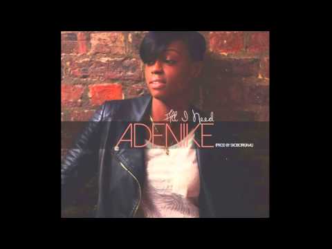 AdeNike - All I Need (Prods by Skob)