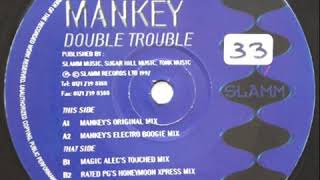 Mankey - Double Trouble (Magic Alec's Touched Mix)