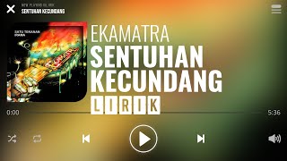 Download lagu Ekamatra - Sentuhan Kecundang [Lirik] mp3