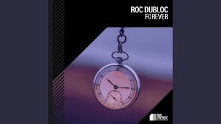 Roc Dubloc - Forever (Extended Mix) video