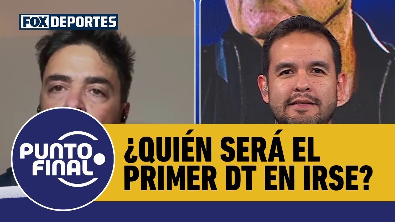 🫣🔥 El primer TÉCNICO que pude irse, ¿quién está más presionado en la LIGA MX? | Punto Final