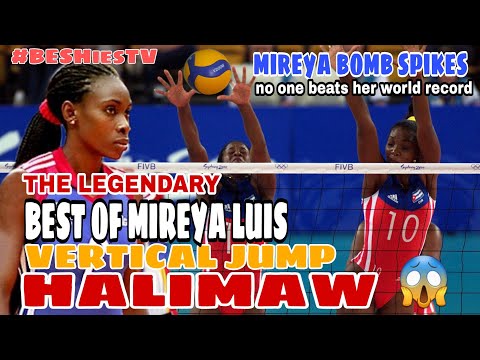 BEST OF MIREYA LUIS | VERTICAL JUMP | THE LEGENDARY FEMALE VOLLEBALL PLAYER From CUBA