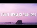 El Amante -  I Don't Wanna Be Your Lover  (Lyrics)