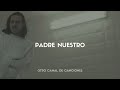 José Madero - Padre Nuestro [Letra + vídeo Oficial]