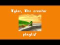 Tyler The Creator Playlist
