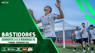 BASTIDORES - CIANORTE 3 X 3 MARINGÁ FC - ESTREIA NO PARANAENSE 2026