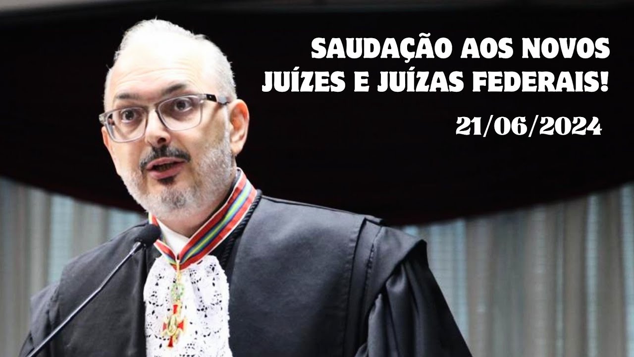 Saudação aos novos juízes e juízas federais!