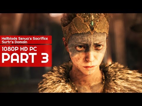 Hellblade Senua's Sacrifice Gameplay Walkthrough Part 3 Surtr's Domain - NO CUTSCENE