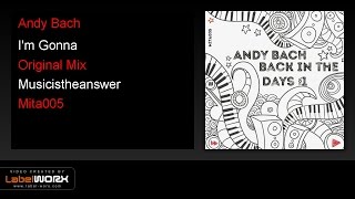 Andy Bach - I'm Gonna (Original Mix)