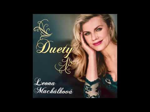Leona Machálková - Den kdy se vrátí láska /s Petrem Kolářem