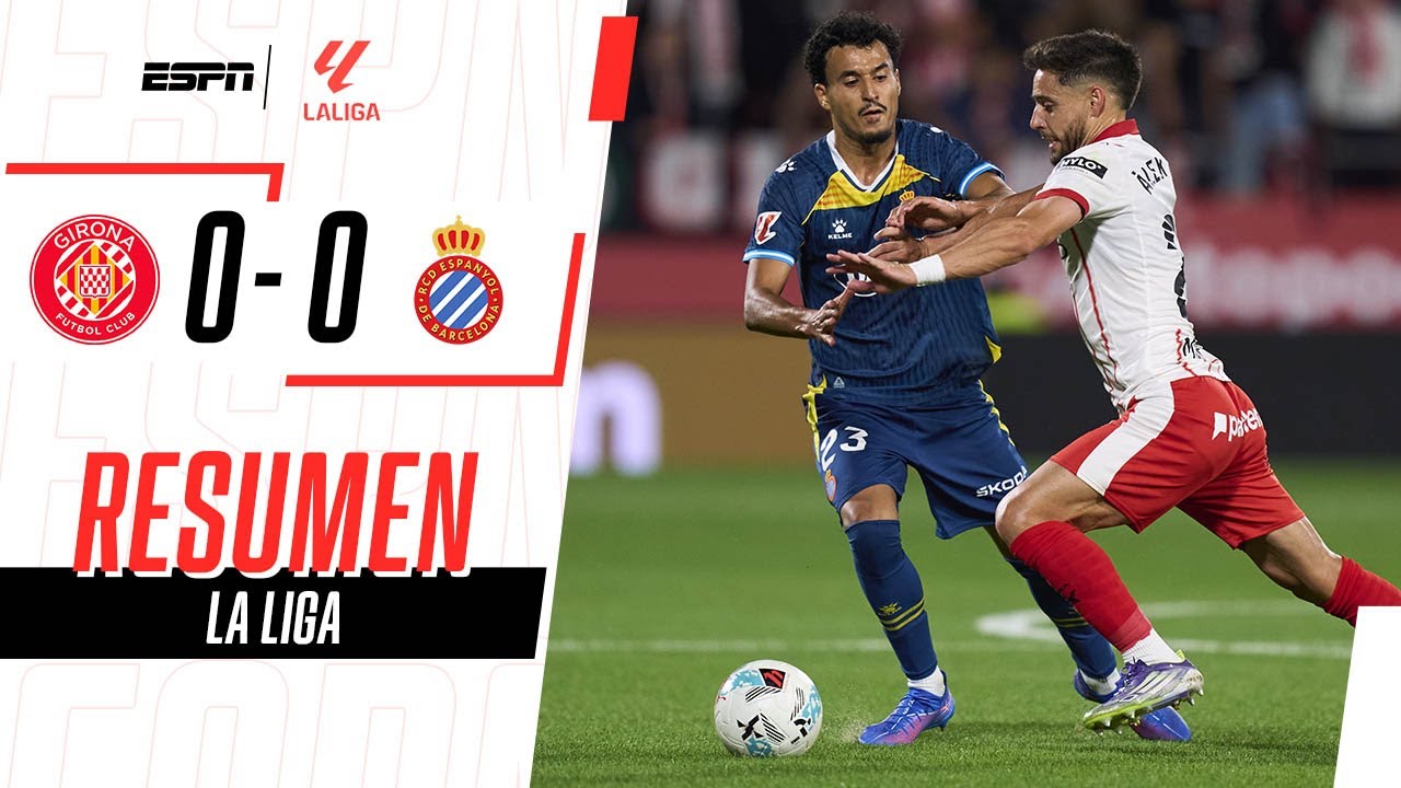 LOS TOZUDOS Y LOS PERICOS NO SE PUDIERON SACAR DIFERENCIAS | Girona 0-0 Espanyol | RESUMEN