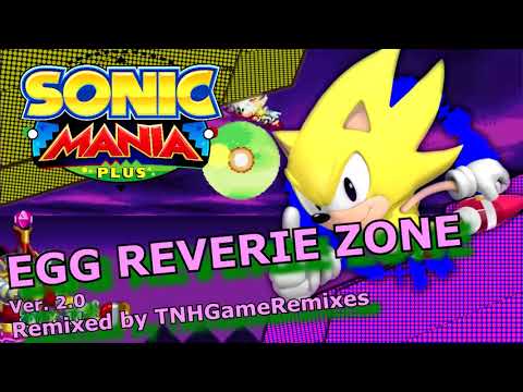 『Sonic Mania Remix』(7K Sub Special) EGG REVERIE ZONE [V2.0 Revamped]