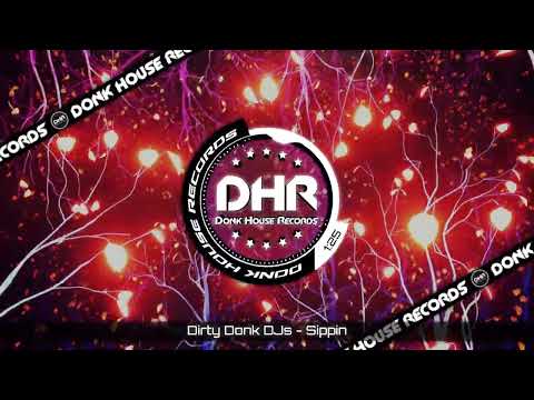 Dirty Donk DJs - Sippin - DHR UK Bounce 🔥