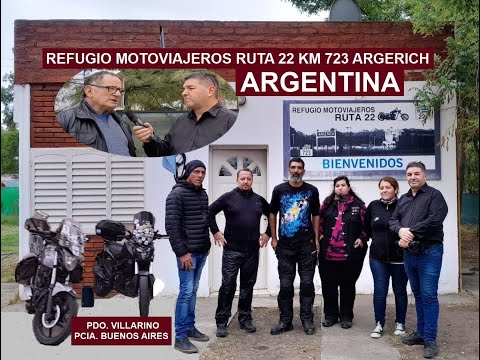 REFUGIO MOTOVIAJEROS  RUTA 22 KM 723 ARGERICH  PDO VILLARINO PCIA BUENOS AIRES ARGENTINA