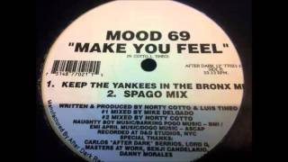 Mood 69 - Make You Feel (Keep The Yankees In The Bronx Mix)