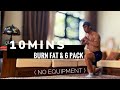 10 PHÚT ĐỐT MỠ TẠI NHÀ (Không Nhảy) | 10 MIN BURN FAT AT HOME // No Jumping