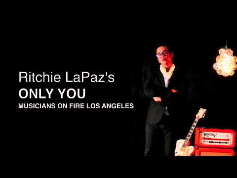 Ritchie LaPaz's Only You