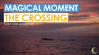 Magical moment during The Crossing  | TU Delft Hydro Motion Team