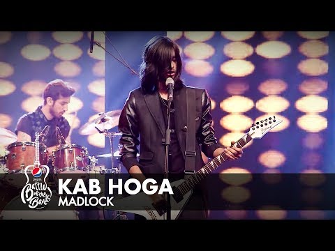Madlock | Kab Hoga | Episode 4 | Pepsi Battle of the Bands | Season 2