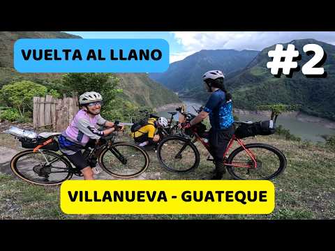 Villanueva - Guateque / Vuelta al Llano - Día 2 (Embalse del Chivor)