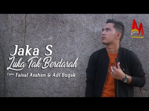 Jaka S - Luka Tak Berdarah (Official Music Video)
