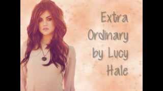 Extra Ordinary by Lucy Hale lyric video