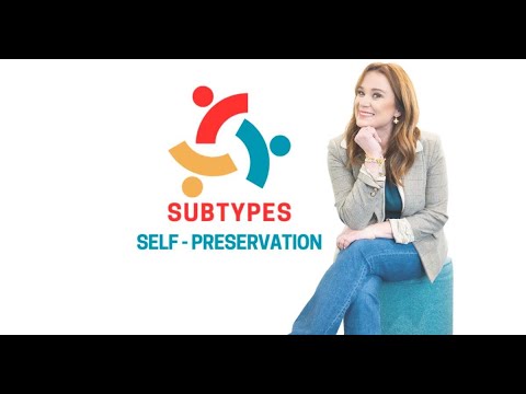 Enneagram Subtypes  - Self-Preservation