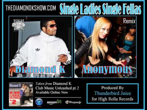 Single Ladies Single Fellas remix - @TheDiamondKShow & Anonymous (B-More Club)