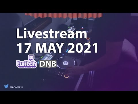 DJ Danomate - Livestream (17 May 2021)