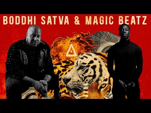 Boddhi Satva & Magic Beatz