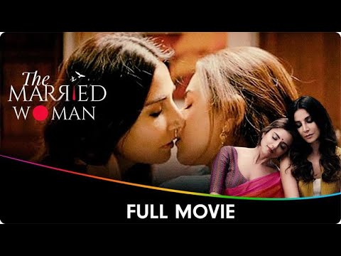 The Married Woman - Web 2 Movie - Riddhi Dogra, Monica Dogra, Suhaas Ahuja, Sahir Raza