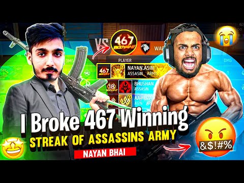 Breaking 467 Winning Streak Of Assassins ARMY 😱 Aawara Vs Nayan Bhai Got Angry 😡 || Free Fire