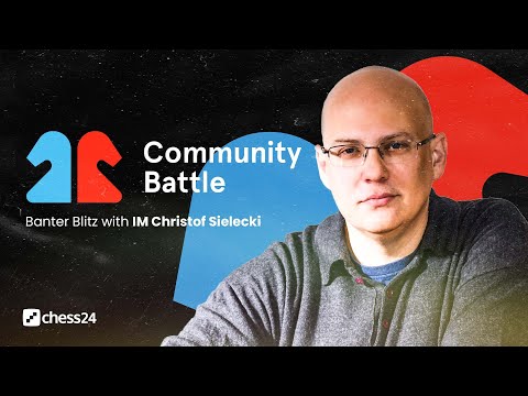 Banter Blitz with Christof Sielecki | Special Community Battle