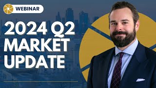 2024 Q2 Market Update Webinar