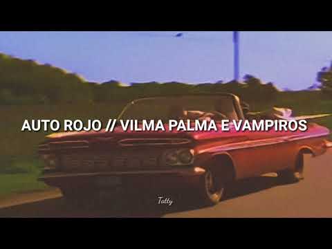 Auto rojo - Vilma Palma e Vampiros (Letra)