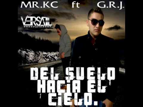 Del Suelo Hacia El Cielo-Mr. Keisy ft GRJ