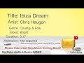 New Free Music 2018 Ibiza Dream Chris Haugen Country Folk Bright YouTube Audio Library BGM