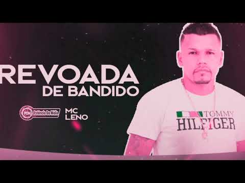 MC LENO - MÚSICA NOVA ( REVOADA DE BANDIDO ) 2021