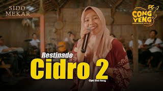 Download lagu RESTINADE - CIDRO 2  | DC.CONGYENG ( LIVE MUSIC VIDEO) | DC MUSIK mp3