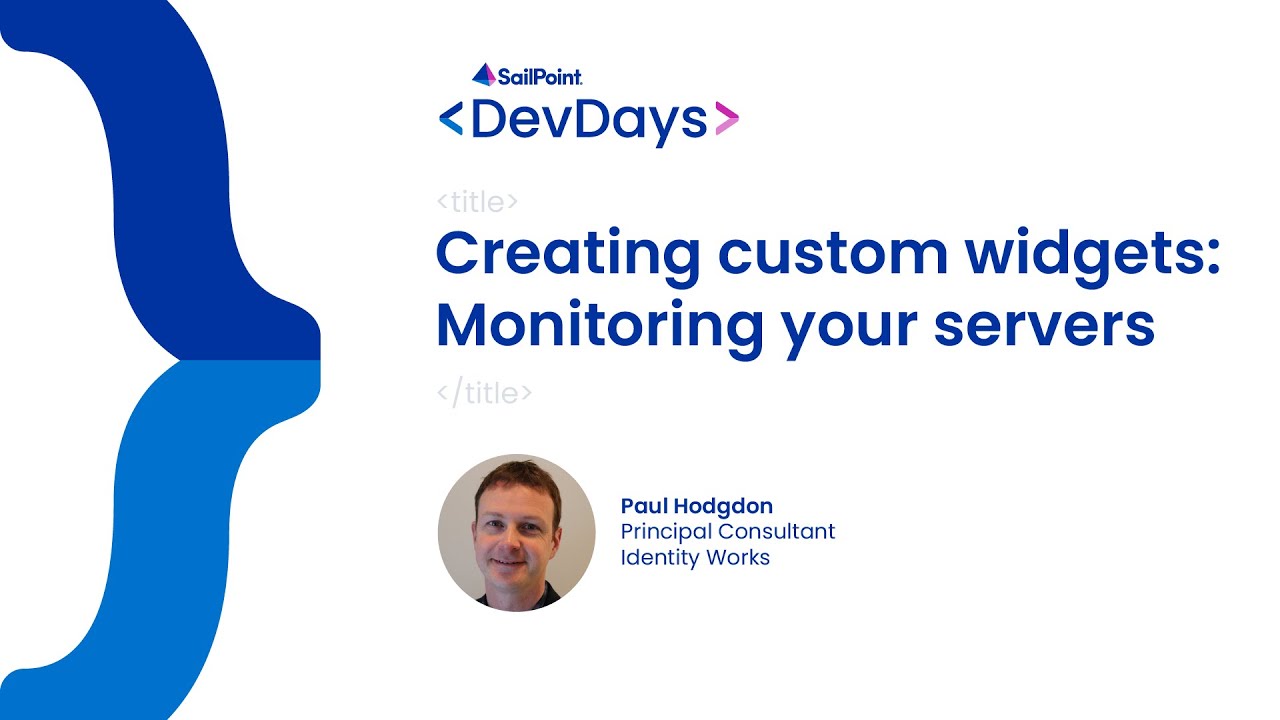 DevDays 2023: IdentityIQ, Creating Custom Widgets: Monitoring Your Servers