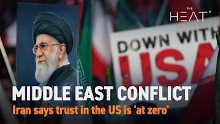 The Heat: Middle East Conflict | ‘Trust level is at zero’