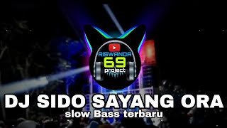 Download lagu DJ Sido Sayang Ora - NDX AKA || Remix Slow Bass Horegg || Wonosobo Slow Bass mp3