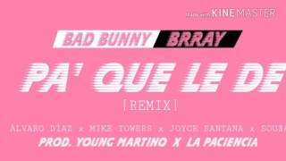 Pa Que Le De (Remix) - Brray • Bad Bunny • Álvaro Díaz • Mike Towers • Joyce Santana • Sousa