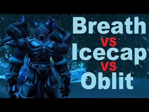 8.2 PTR Breath vs Icecap vs Obliteration - DPS Comparison and discussion